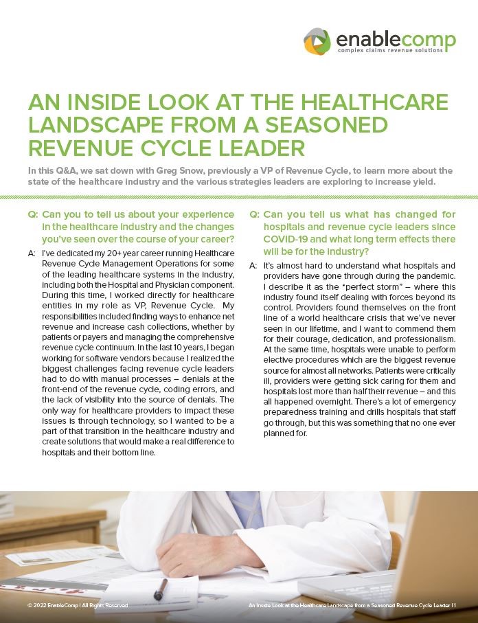 An Inside Look at the Healthcare Landscape from a Seasoned Revenue Cycle Leader Document | EnableComp Available Nationwide