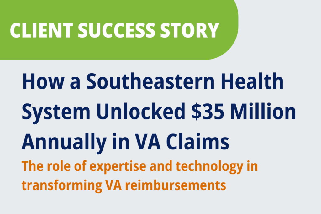 How a Southeastern Health System Unlocked $35 Million Annually in VA Claims