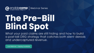 The Pre-Bill Blind Spot: Why Your Paid Claims May Be Hiding More Revenue Than You Think