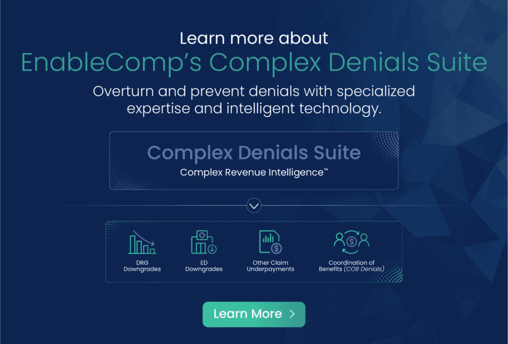 EnableComp's Complex Denials Suite can help you